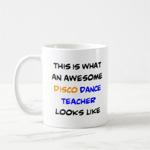 awesome disco dance teacher coffee mug