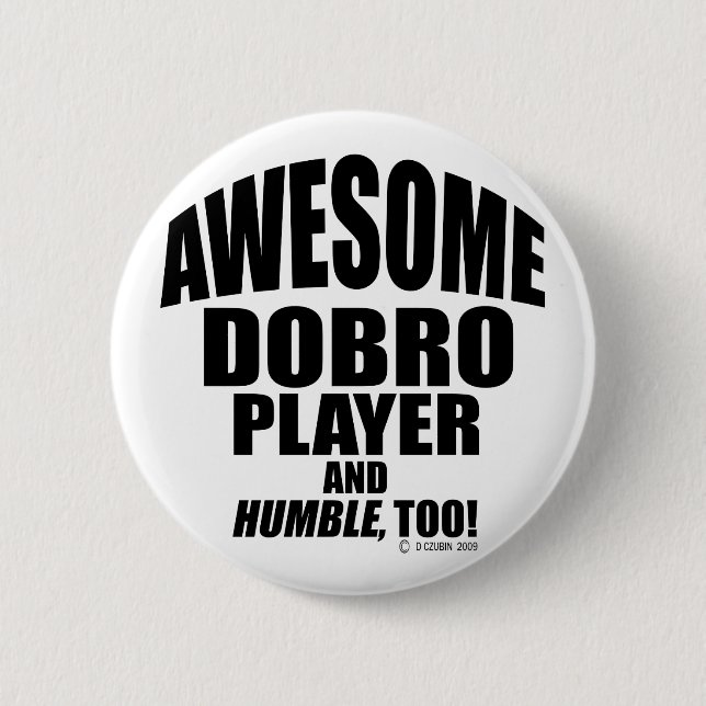 Awesome Dobro Player 6 Cm Round Badge (Front)