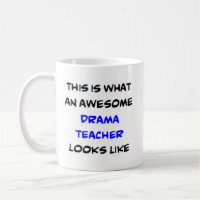 awesome drama teacher