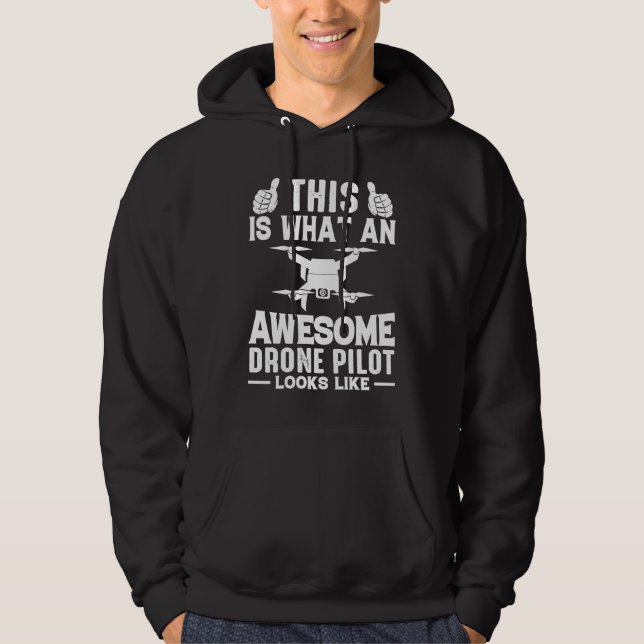 Awesome Drone Pilot looks like  Drone Enthusiasts  Hoodie (Front)
