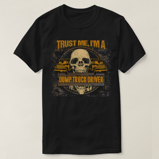 Awesome Dump Truck Driver Mask T-Shirt (Design Front)