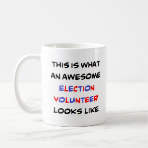 awesome election volunteer coffee mug