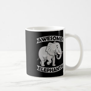 Awesome Elephants Zoo Circus Fun Elephant Conserva Coffee Mug