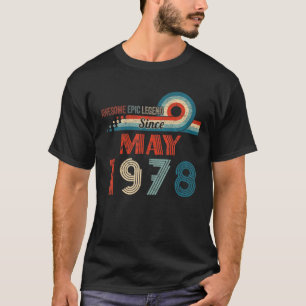Awesome Epic Legend Since May 1978 44Th Birthday G T-Shirt