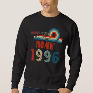Awesome Epic Legend Since May 1996 26th Birthday Sweatshirt