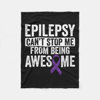 Awesome Epilepsy Can't Stop - Epilepsy Awareness 1 Fleece Blanket
