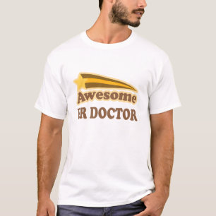 Awesome Er Doctor Gift T-Shirt