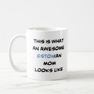awesome estonian mum coffee mug
