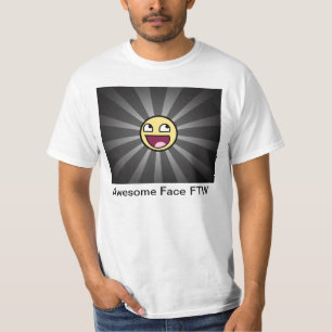 Awesome Face For The Win T-Shirt