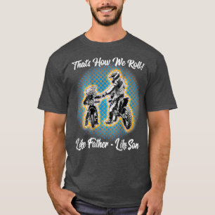 Awesome Father Like Son Dirt Bike Motocross T-Shirt