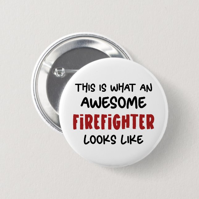 Awesome Firefighter Funny Firefighter 6 Cm Round Badge (Front & Back)