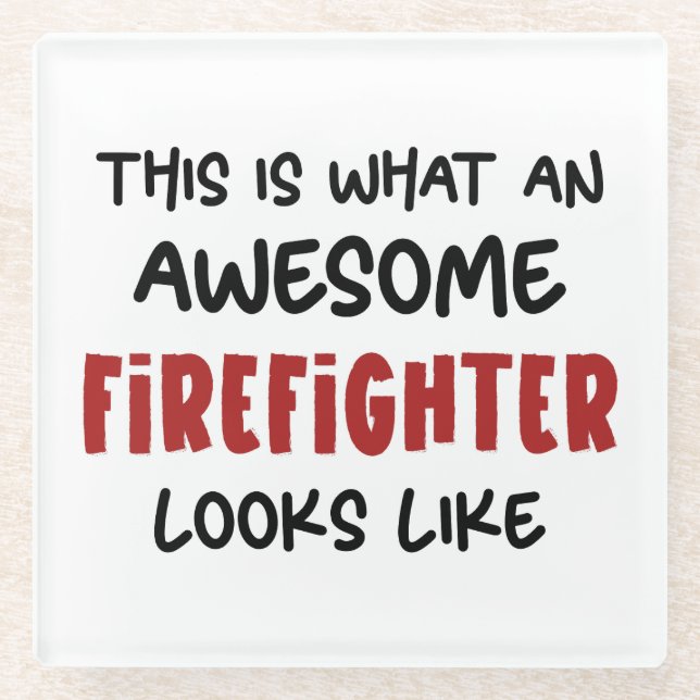 Awesome Firefighter Funny Firefighter Glass Coaster (Front)