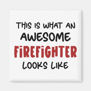 Awesome Firefighter Funny Firefighter Magnet