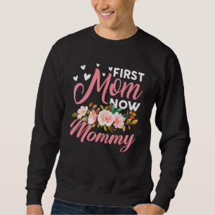 Awesome First Mum Now Mummy Family Matching Mother Sweatshirt