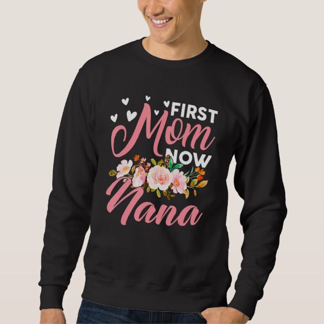 Awesome First Mum Now Nana Family Matching Mothers Sweatshirt (Front)