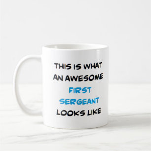 awesome first sergeant3 coffee mug