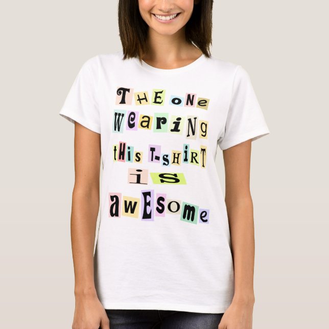 AWESOME,FUNNY SLOGAN T SHIRT (Front)