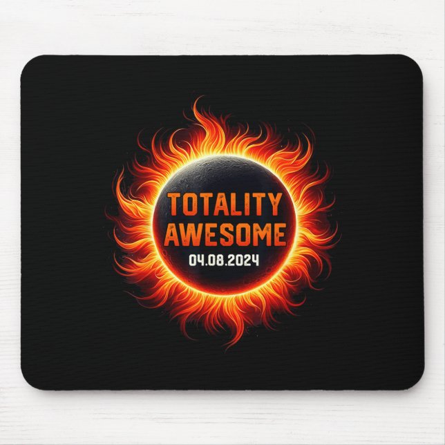 Awesome Funny Totality Usa Totality Solar Eclipse Mouse Pad (Front)