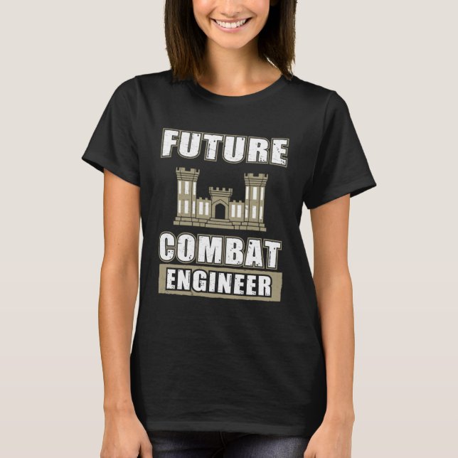 Awesome Future Combat Engineer For Combat Engineer T-Shirt (Front)