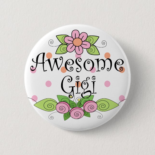Awesome Gigi T-Shirt 6 Cm Round Badge (Front)