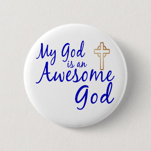 Awesome God 6 Cm Round Badge