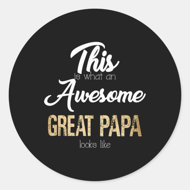 Awesome Great Papa Special Great Grandpa  Classic Round Sticker (Front)