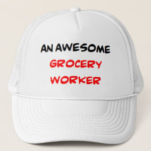 awesome grocery worker2 trucker hat