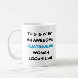 awesome guatemalan woman coffee mug