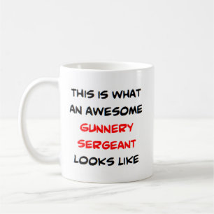 awesome gunnery sergeant coffee mug