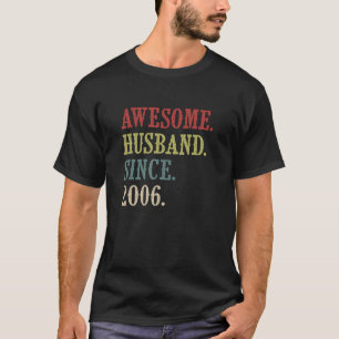 Awesome Husband Since 2006 16 Wedding Aniversary T-Shirt