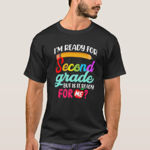 Awesome I'm Ready For 2nd Grade Back To School T-Shirt
