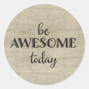 Awesome Inspirational Classic Round Sticker