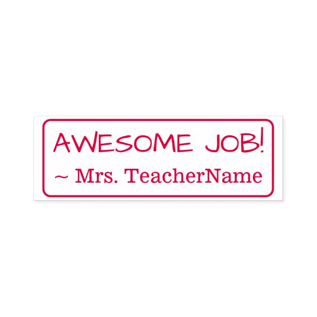 "AWESOME JOB!" + Custom Teacher Name Self-inking Stamp (Design)