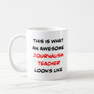 awesome journalism teacher coffee mug