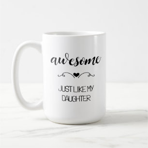 Awesome Just Like Daughter Mother Coffee Mug