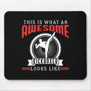 Awesome Kickboxer Kickboxing Funny Quotes Fan Gift Mouse Pad