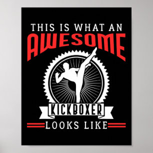 Awesome Kickboxer Kickboxing Funny Quotes Fan Gift Poster