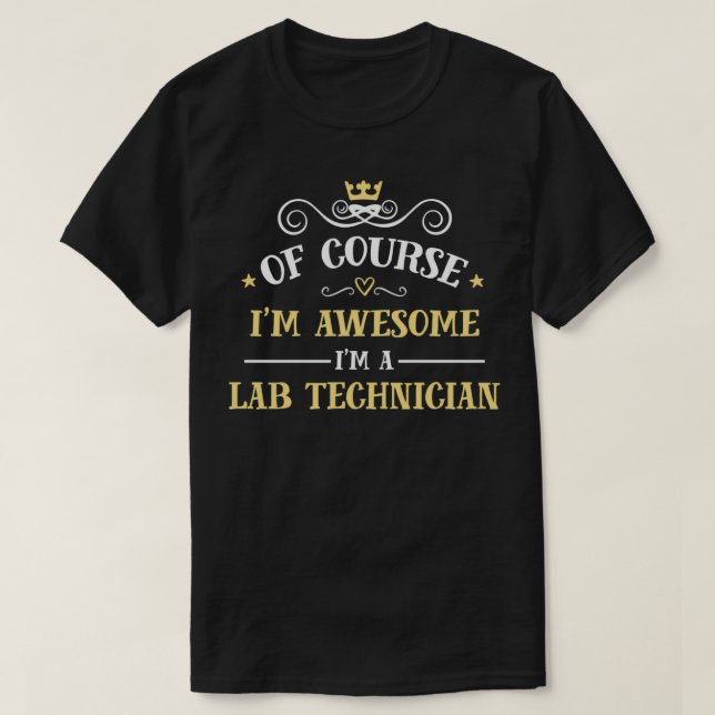 Awesome Lab Technician Proud Lab Technician T-Shirt (Design Front)