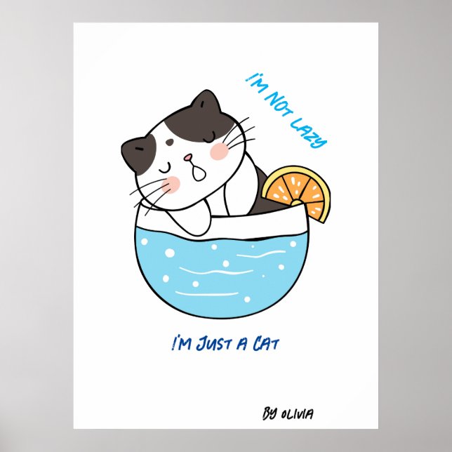 Awesome Lazy Cat Sarcastic Meme Humour Custom Text Poster (Front)