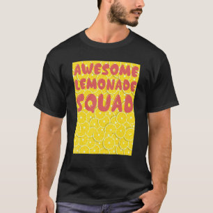 Awesome Lemonade Squad T-Shirt
