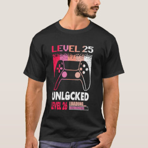 Awesome Level 25 Unlocked Level 26 Loading Funny G T-Shirt