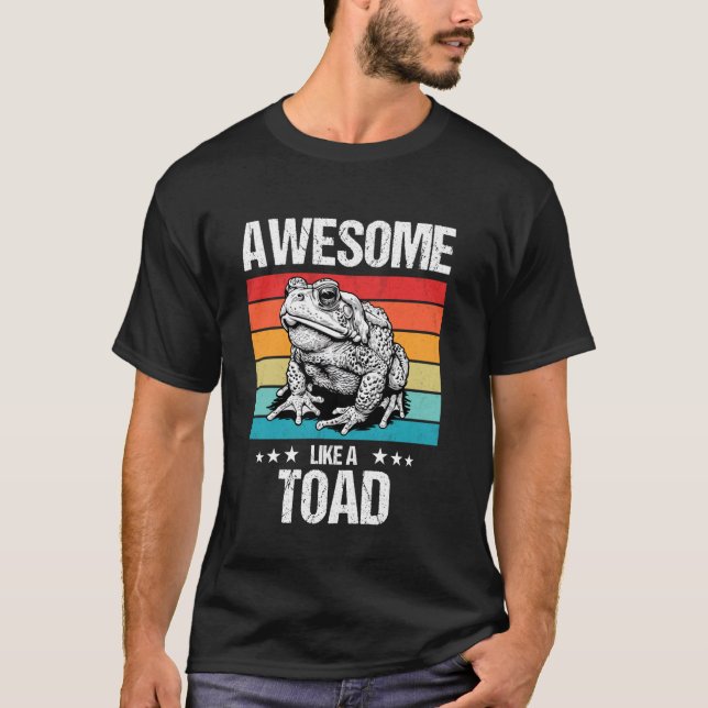 Awesome like a Toad T-Shirt (Front)