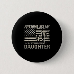 Awesome like daughter for dad men papa adults 6 cm round badge