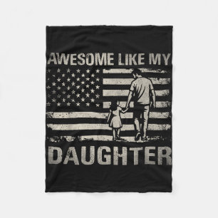 Awesome like daughter for dad men papa adults fleece blanket