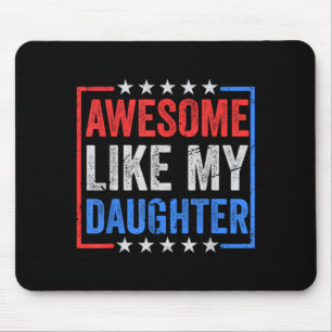 Awesome Like Daughters Fathers Day Usa Flag Mouse Pad