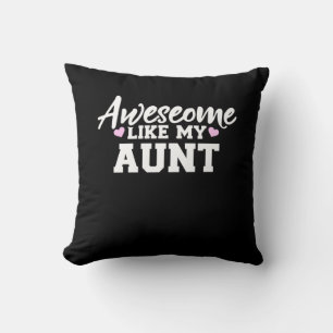 Awesome Like My Aunt Cushion