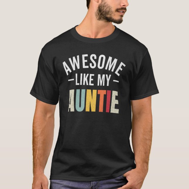 Awesome like my auntie retro aunt appreciation nep T-Shirt (Front)