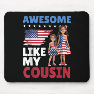 Awesome Like My Cousin Patriotic American Family T Mouse Pad