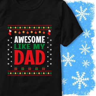 Awesome Like My Dad Christmas Sweater Style Look