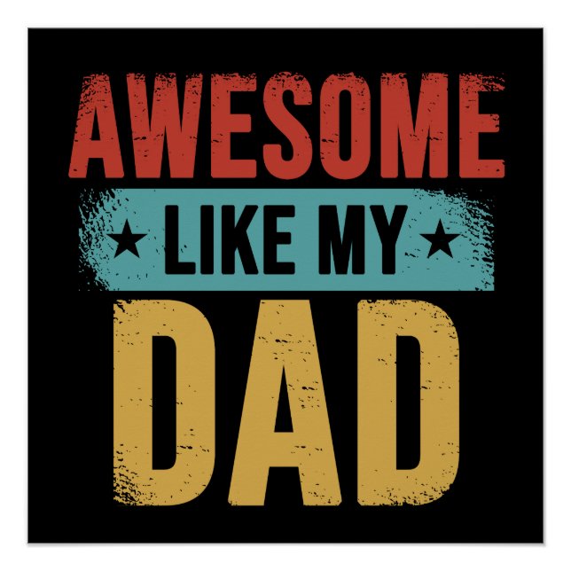 Awesome Like My Dad Poster (Front)